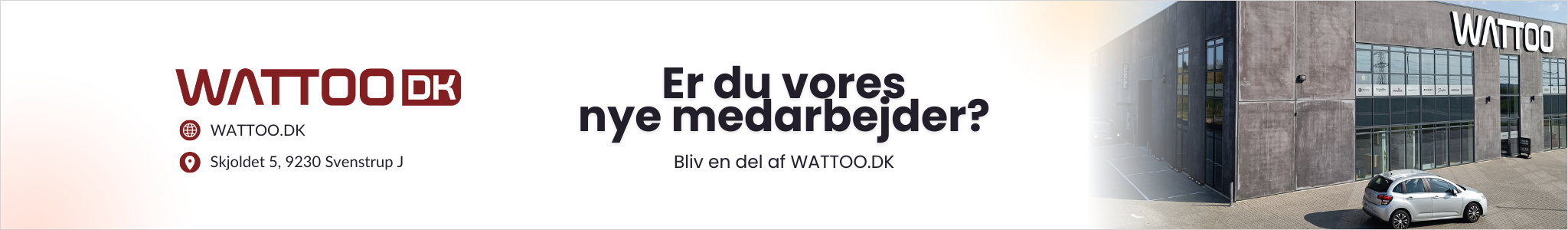 WATTOO.DK A/S - Er du vores nye medarbejder?